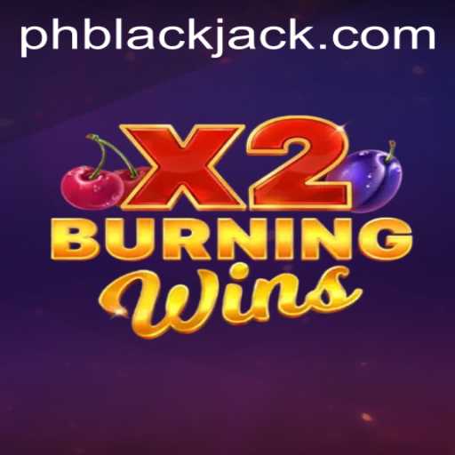 Discover the Excitement of BurningWinsX2 and BlackJack