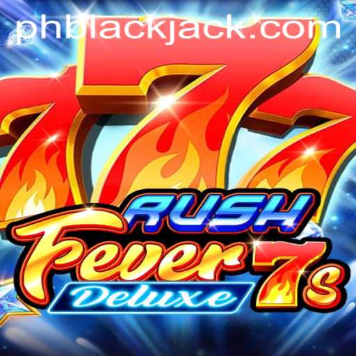 The Thrilling World of RushFever7sDeluxe and BlackJack: A Comprehensive Guide