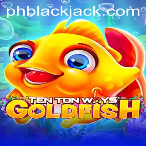 Exploring the Intricacies of TenTonWaysGoldfish: A Dive into the BlackJack-Themed Game